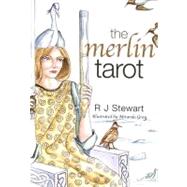 The Merlin Tarot by Stewart, R. J.; Gray, Miranda, 9780007165629