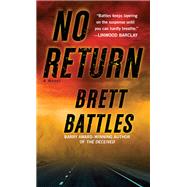 No Return A Novel by BATTLES, BRETT, 9780440245629