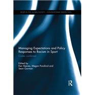 Managing Expectations and Policy Responses to Racism in Sport: Codes Combined by Reeves; Keir, 9781138295629