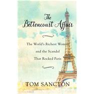 The Bettencourt Affair by Sancton, Tom, 9781432845629