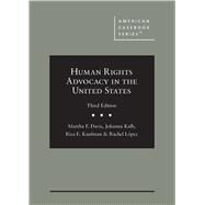 Human Rights Advocacy in the United States(American Casebook Series) by Davis, Martha F.; Kalb, Johanna; Kaufman, Risa E.; Lpez, Rachel, 9781647085629