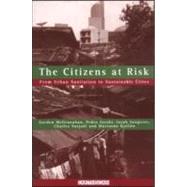 The Citizens at Risk by McGranahan, Gordon; Jacobi, Pedro; Songsore, Jacob; Surjadi, Charles; Knellen, Marianne, 9781853835629