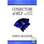 Conjecture of Self : A...,Mcginnis, Daryl,9781933265629