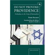 Do Not Provoke Providence by Salmon, Yosef; Linsider, Joel A., 9781936235629