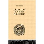 A Manual of Buddhist Philosophy: Cosmology by McGovern,William Montgomery, 9780415865630