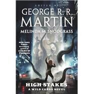 High Stakes A Wild Cards novel by Martin, George R. R.; Trust, Wild Cards; Martin, George R. R., 9780765335630