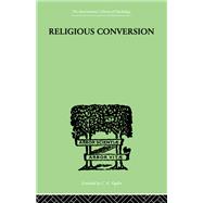 Religious Conversion by Sante de Sanctis, 9781136345630