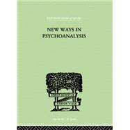 New Ways in Psychoanalysis by Horney, Karen, 9781138875630