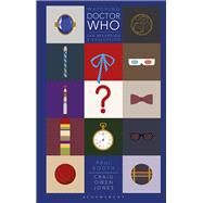 Watching Doctor Who by Paul Booth; Craig Owen Jones, 9781350185630
