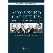 Advanced Calculus: Theory and Practice by Petrovic, John Srdjan, 9781466565630