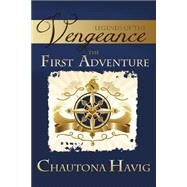 Legends of the Vengeance by Havig, Chautona, 9781503325630