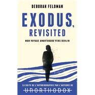 Exodus by Deborah Feldman, 9782017125631