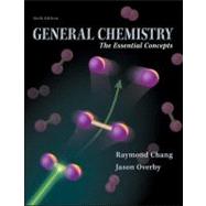 General Chemistry: The Essential Concepts, 6th Edition by Chang, Raymond;   Overby, Jason, 9780073375632