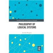 Philosophy of Logical Systems by Peregrin, Jaroslav, 9780367405632