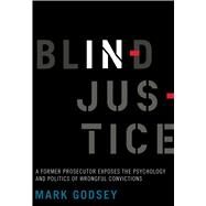 Blind Injustice by Godsey, Mark, 9780520305632