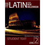 Latin for the New Millennium: Student Text, Level 2 by Minkova, Milena; Tunberg, Terence, 9780865165632