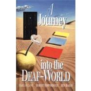 A Journey into the Deaf-World by Lane, Harlan; Hoffmeister, Robert; Bahan, Ben, 9780915035632