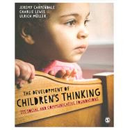 The Development of Children's Thinking by Carpendale, Jeremy; Lewis, Charlie; Mller, Ulrich, 9781446295632