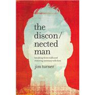 The Disconnected Man by Jim Turner, 9781478975632