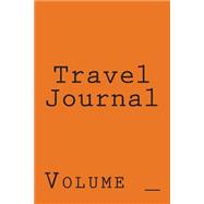 Travel Journal by Not Available (NA), 9781502555632