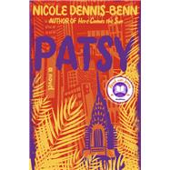 Patsy A Novel by Dennis-Benn, Nicole, 9781631495632