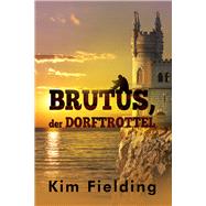 Brutus, der Dorftrottel by Fielding, Kim; Doe, Anna, 9781641085632