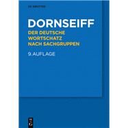 Der Deutsche Wortschatz Nach Sachgruppen by Dornseiff, Franz; Quasthoff, Uwe (ADP), 9783110455632