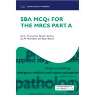 SBA MCQs for the MRCS Part A by Thrumurthy, Sri G.; De Silva, Tanja Samantha; Moinuddin, Zia; Enoch, Stuart, 9780199645633