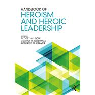 Handbook of Heroism and Heroic Leadership by Allison; Scott T., 9781138915633