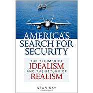 America's Search for Security by Kay, Sean, 9781442225633