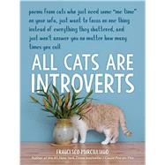 All Cats Are Introverts by Marciuliano, Francesco, 9781449495633