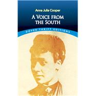 A Voice from the South by Cooper, Anna Julia; Neary, Janet, 9780486805634