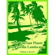 Salt Tolerant Plants for Florida Landscapes by Barrick, William E., 9781410225634
