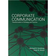 Corporate Communication by Goodman, Michael B.; Hirsch, Peter B., 9781433165634