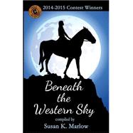 Beneath the Western Sky by Marlow, Susan K., 9781507895634