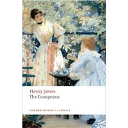 The Europeans by James, Henry; Ross, Ian Campbell, 9780199555635