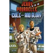 Exile-and Glory by Pournelle, Jerry, 9781416555636