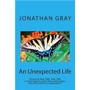 An Unexpected Life by Gray, Jonathan, 9781503125636