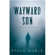 Wayward Son by Goble, Steve, 9781608095636