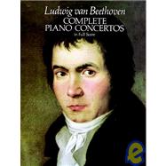 Complete Piano Concertos in Full Score by Beethoven, Ludwig van, 9780486245638