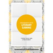Engagements with Literary Gaming by Tison Pugh; Lynn Ramey, 9781032865638