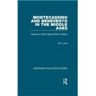 Montecassino and Benevento in the Middle Ages by G.A. Loud, 9781040235638