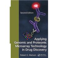 Applying Genomic and Proteomic Microarray Technology in Drug Discovery, Second Edition by Matson; Robert S., 9781439855638