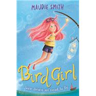 Bird Girl by Maudie Smith, 9781444015638