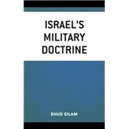 Israels Military Doctrine by Eilam, Ehud, 9781498575638