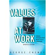 Values at Work by Cheney, George, 9781501745638