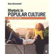 Rhetoric in Popular Culture by Brummett, Barry S., 9781506315638