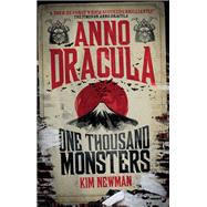 Anno Dracula - One Thousand Monsters by NEWMAN, KIM, 9781781165638