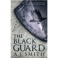 The Black Guard The Long War by Smith, A.J., 9781781855638