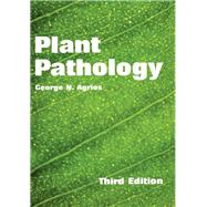 PLANT PATHOLOGY by AGRIOS, 9780120445639